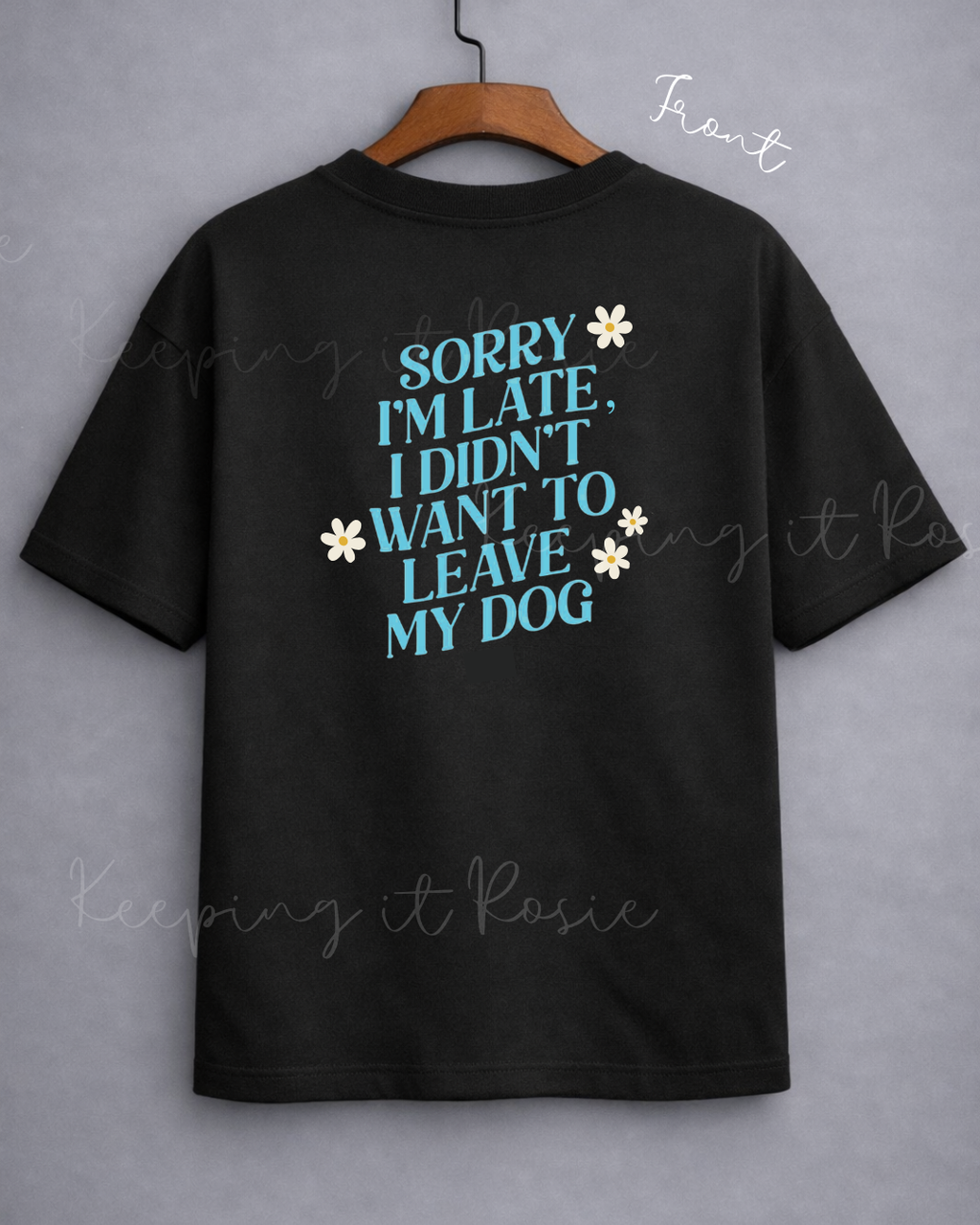 I didn’t want to leave my dog Graphic Tee